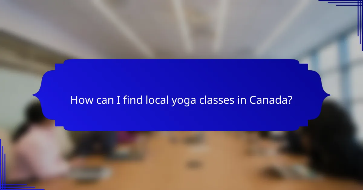 How can I find local yoga classes in Canada?