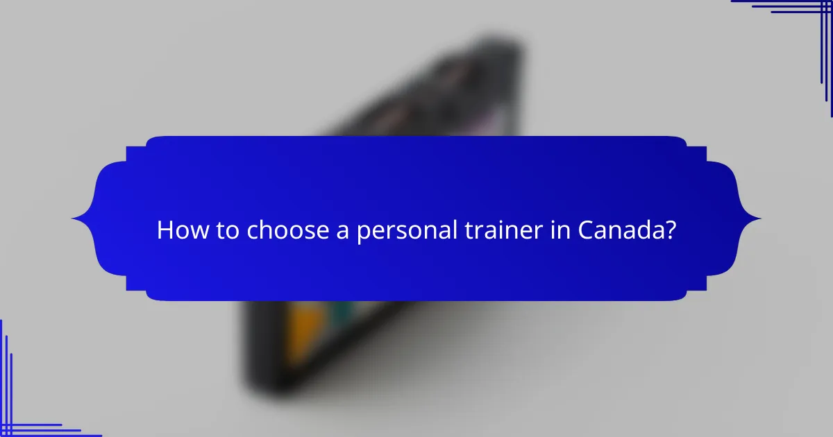 How to choose a personal trainer in Canada?
