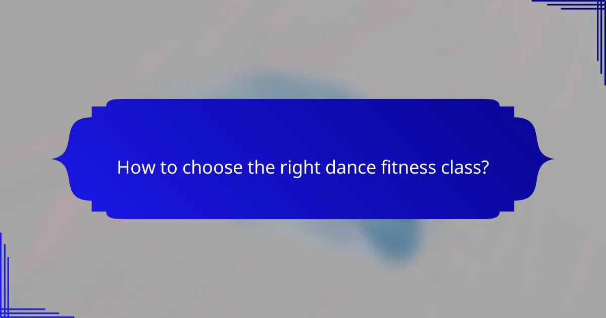 How to choose the right dance fitness class?