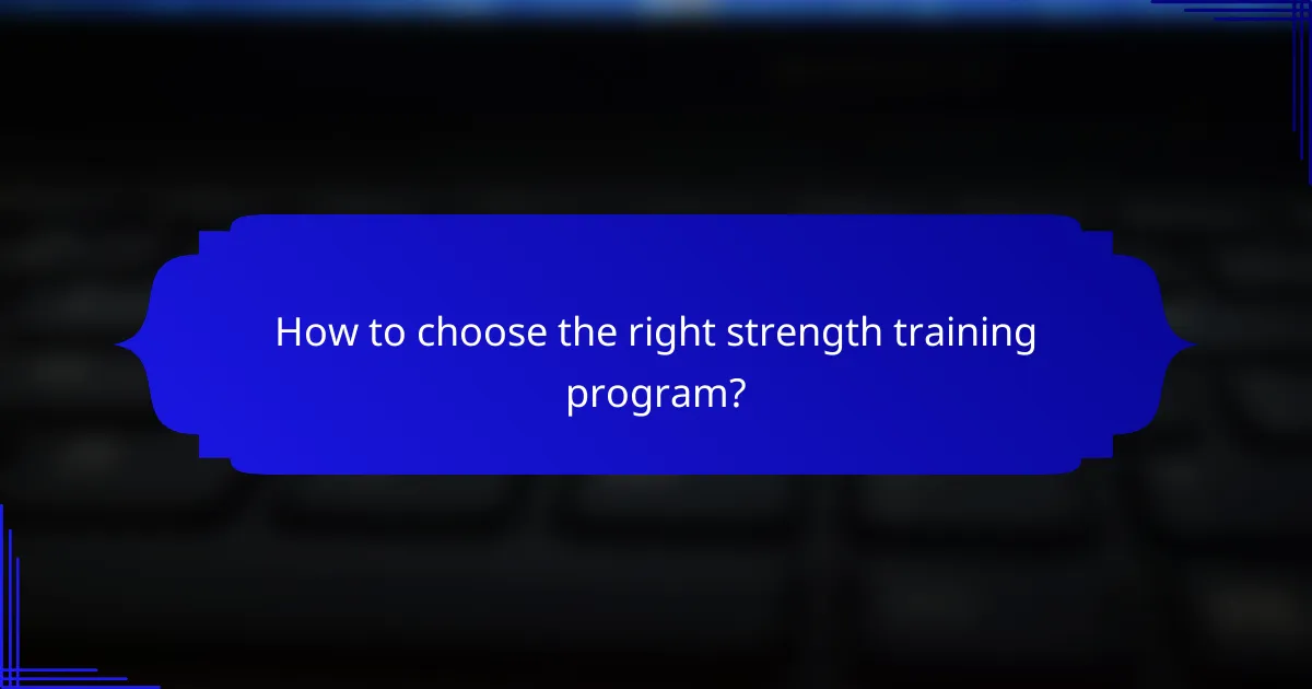 How to choose the right strength training program?