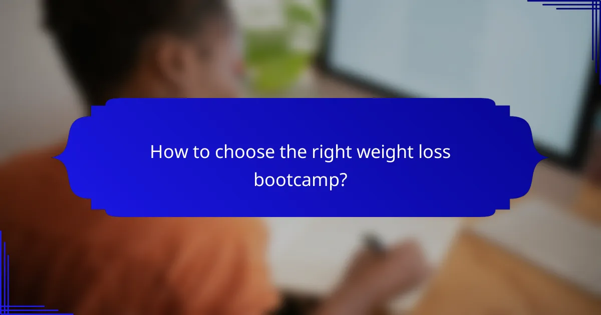 How to choose the right weight loss bootcamp?
