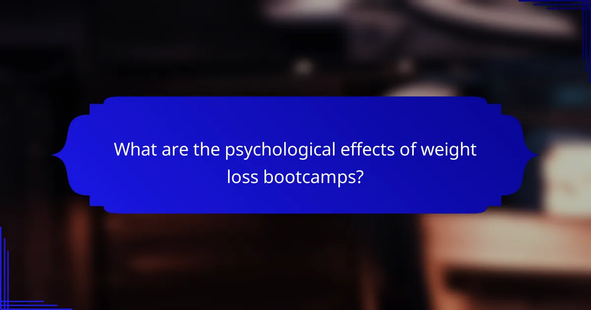 What are the psychological effects of weight loss bootcamps?