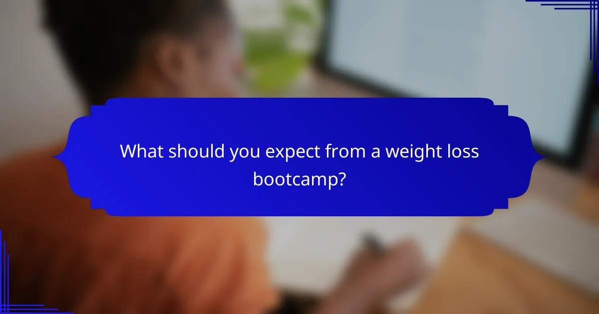 What should you expect from a weight loss bootcamp?